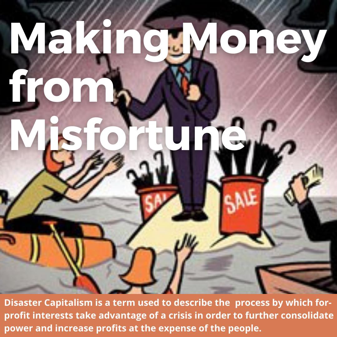 Disaster Capitalism: Money Made from Misery